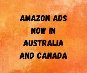 New Amazon Ad Marketplaces: Canada and Australia